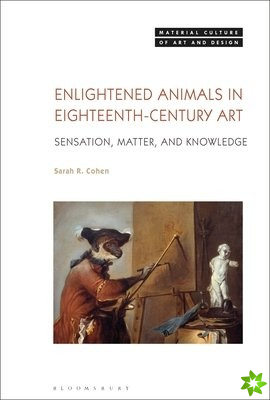 Enlightened Animals in Eighteenth-Century Art