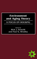 Environment and Aging Theory