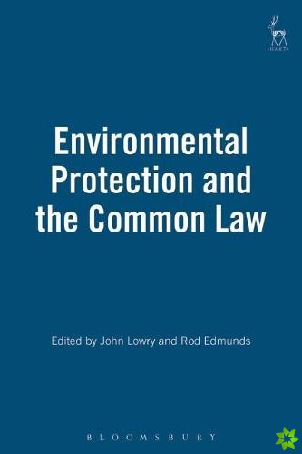 Environmental Protection and the Common Law