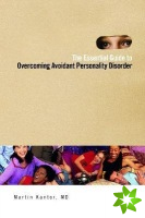 Essential Guide to Overcoming Avoidant Personality Disorder