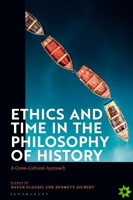 Ethics and Time in the Philosophy of History