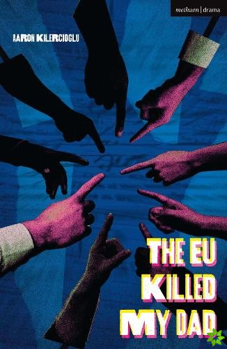 EU Killed My Dad