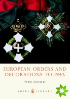 European Orders and Decorations to 1945