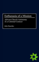 Euthanasia of a Mission