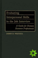 Evaluating Interpersonal Skills in the Job Interview