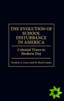Evolution of School Disturbance in America