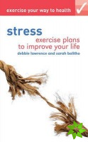 Exercise your way to health: Stress