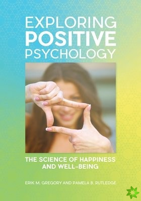 Exploring Positive Psychology