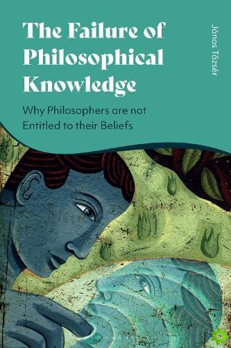Failure of Philosophical Knowledge