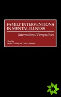 Family Interventions in Mental Illness