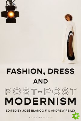 Fashion, Dress and Post-postmodernism