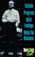 Fashion', 'Progress', 'Hard Feelings', 'Doing the Business'