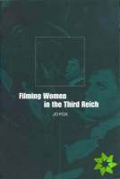 Filming Women in the Third Reich