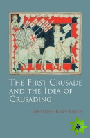 First Crusade and Idea of Crusading