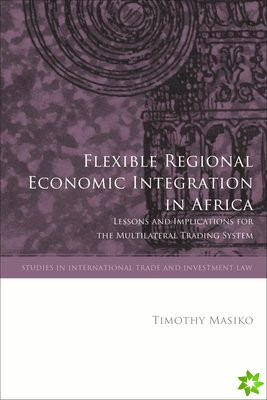 Flexible Regional Economic Integration in Africa