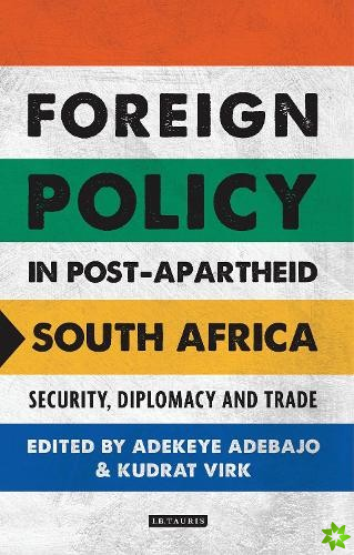 Foreign Policy in Post-Apartheid South Africa