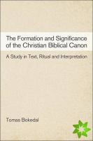 Formation and Significance of the Christian Biblical Canon