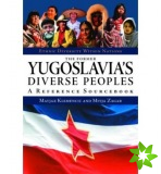 Former Yugoslavia's Diverse Peoples