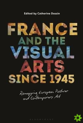 France and the Visual Arts since 1945