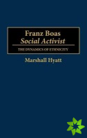 Franz Boas, Social Activist