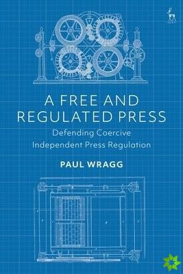 Free and Regulated Press