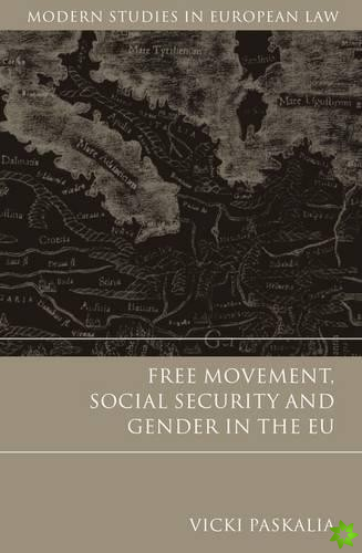 Free Movement, Social Security and Gender in the EU