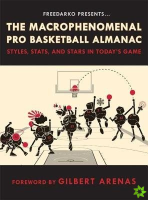 FreeDarko Presents the Macrophenomenal Pro Basketball Almanac