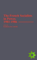 French Socialists in Power, 1981-1986