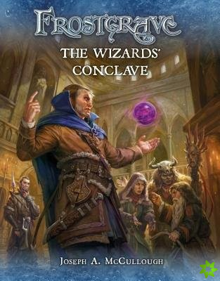 Frostgrave: The Wizards Conclave