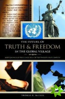 Future of Truth and Freedom in the Global Village