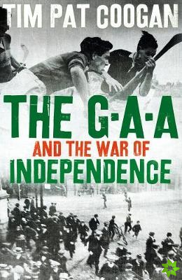 GAA and the War of Independence