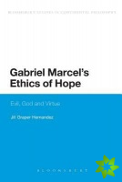 Gabriel Marcel's Ethics of Hope
