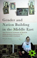 Gender and Nation Building in the Middle East
