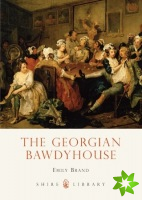 Georgian Bawdyhouse