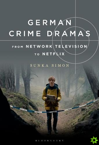 German Crime Dramas from Network Television to Netflix