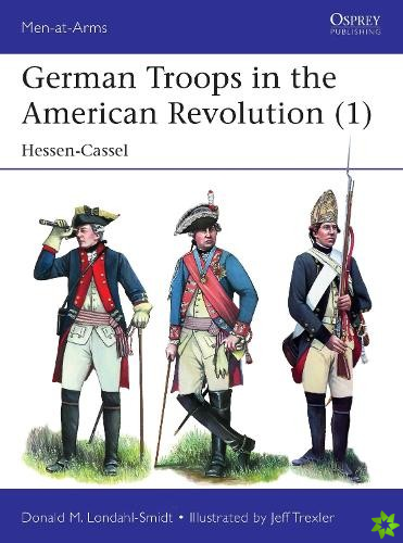 German Troops in the American Revolution (1)