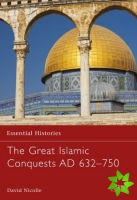 Great Islamic Conquests AD 632-750