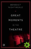 Great Moments in the Theatre