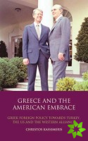 Greece and the American Embrace
