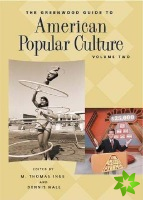 Greenwood Guide to American Popular Culture [4 volumes]
