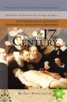 Groundbreaking Scientific Experiments, Inventions, and Discoveries of the 17th Century