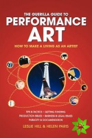 Guerilla Guide to Performance Art
