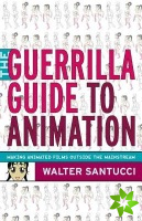 Guerrilla Guide to Animation
