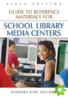 Guide to Reference Materials for School Library Media Centers, 6th Edition