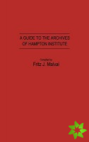 Guide to the Archives of Hampton Institute