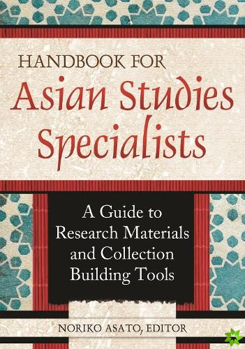 Handbook for Asian Studies Specialists