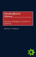 Handcuffed to History