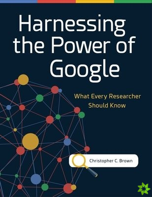 Harnessing the Power of Google