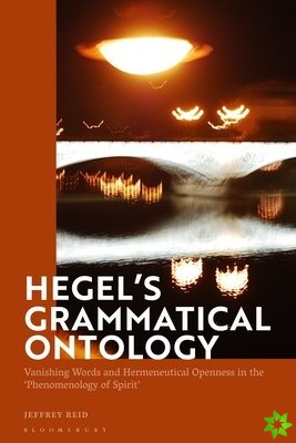 Hegel's Grammatical Ontology