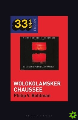 Heiner Muller and Heiner Goebbelss Wolokolamsker Chaussee